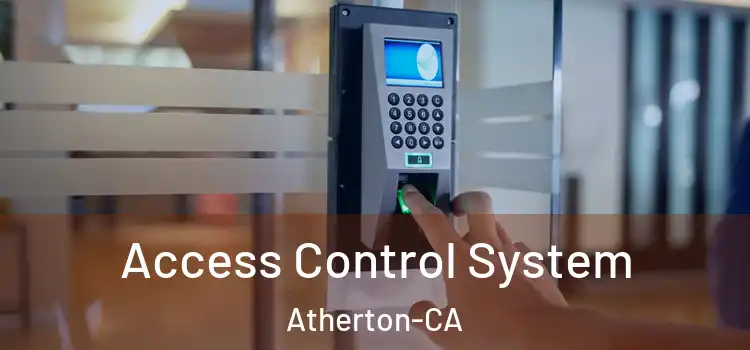  Access Control System Atherton-CA