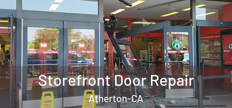  Storefront Door Repair Atherton-CA